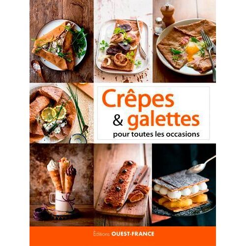 Crêpes & Galettes Pour Toutes Les Occasions