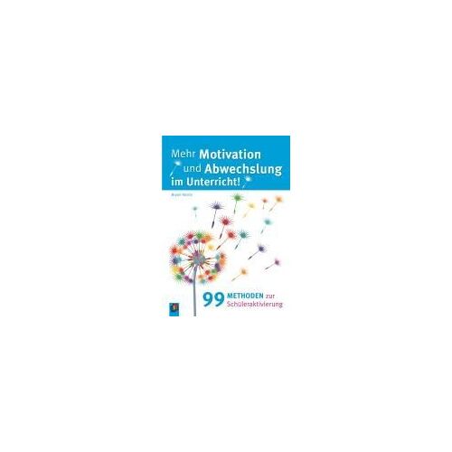 Mehr Motivation Und Abwechslung Im Unterricht!