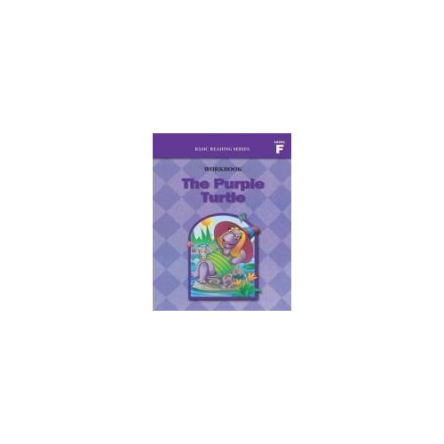 The Purple Turtle (Level F Workbook), Basic Reading Series