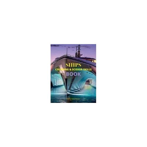 Ships Coloring And Scissor Skills Book