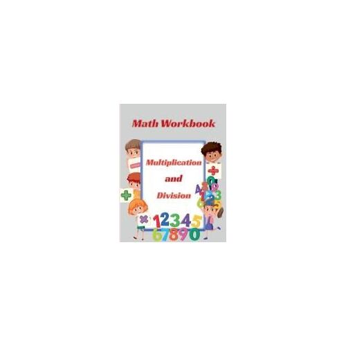 Multiplication And Division Math Workbook
