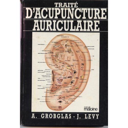 Traité D'acupuncture Auriculaire A Groblas J Levy