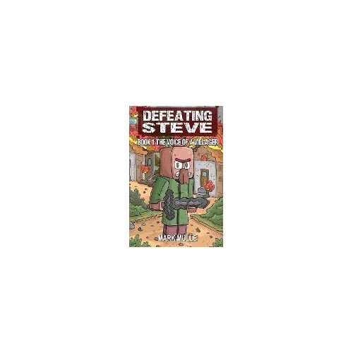 Defeating Steve Book 1