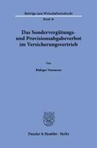 Das Sondervergütungs- Und Provisionsabgabeverbot Im Versicherungsvertrieb