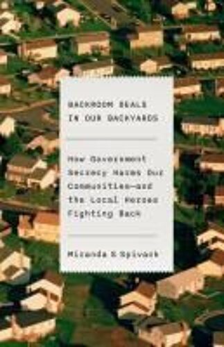 Backroom Deals In Our Backyards