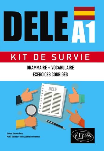 Espagnol Dele A1 - Grammaire, Vocabulaire, Exercices Corrigés