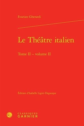 Le Théâtre Italien - Tome 2, Volume 2
