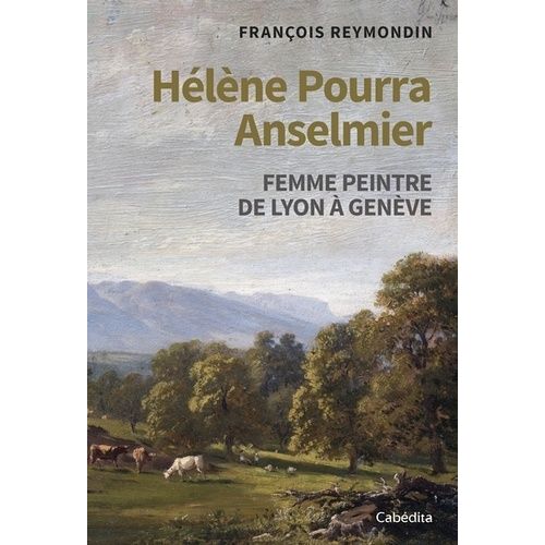 Hélène Pourra Anselmier - Femme Peintre De Lyon À Genève