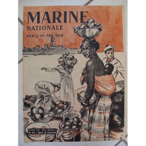 Marine Nationale, Mer Et Outre-Mer ( Revue Mensuelle ) N° 24 - Couverture : F. Lantoine