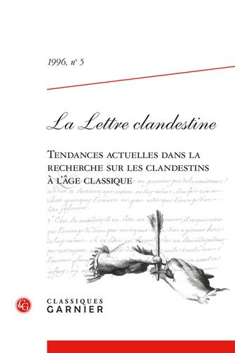 Tendances Actuelles Dans La Recherche Sur Les Clandestins À L'âge Classique