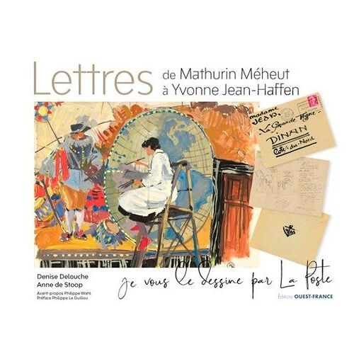 Lettres De Mathurin Méheut À Yvonne Jean-Haffen