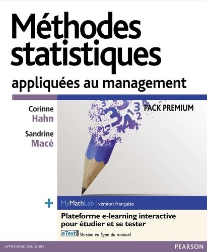 Pack Premium Méthodes Statistiques Appliquées Au Management - Livre + Mymathlab, Plateforme E-Learning Interactive Pour Étudier Et Se Tester
