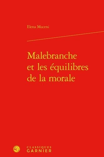 Malebranche Et Les Équilibres De La Morale