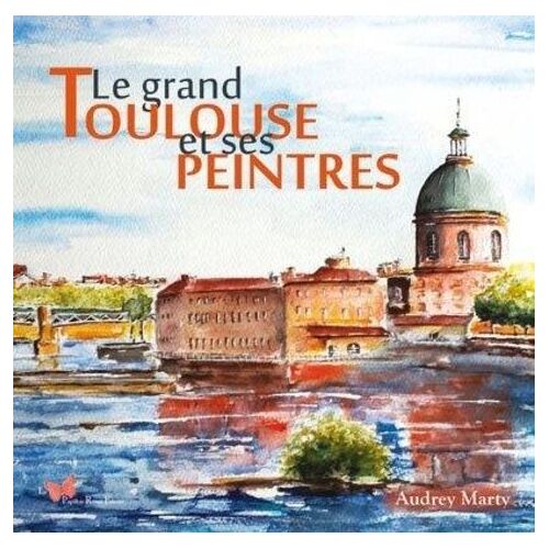 Le Grand Toulouse Et Ses Peintres