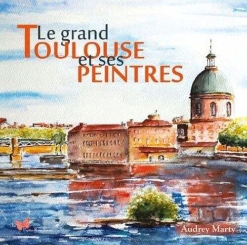 Le Grand Toulouse Et Ses Peintres