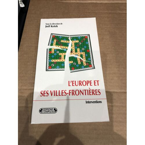 L'europe Et Ses Villes-Frontières