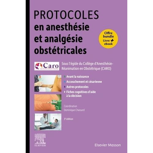Protocoles En Anesthésie Et Analgésie Obstétricales - Offre Bundle : Livre + Ebook