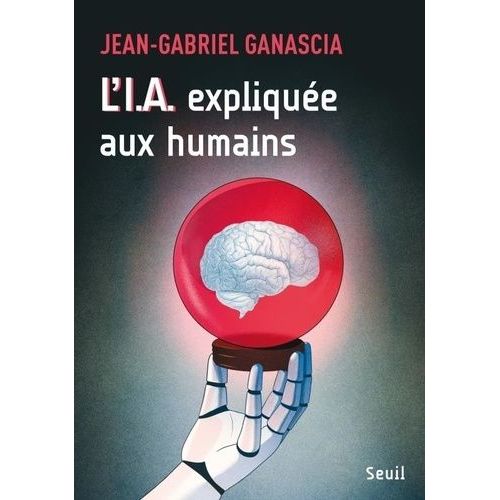 L'i.A. Expliquée Aux Humains