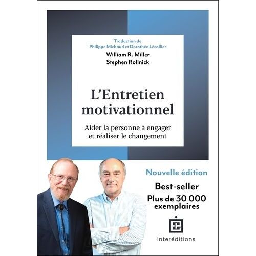 L'entretien Motivationnel - Aider La Personne À Engager Et Réaliser Le Changement