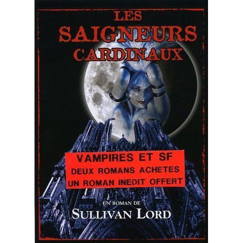 3 Titres Au Prix De 2 - Elegie Pour Un Vampire, Les Saigneurs Cardinaux, Utopia Offert