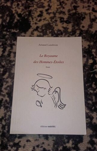 Le Royaume Des Hommes Étoiles De Arnaud Landreau