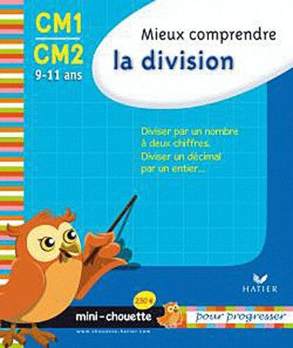 Mieux Comprendre La Division Cm1-Cm2 - 9-11 Ans