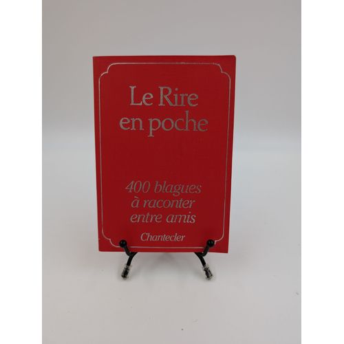 Livre Le Rire En Poche : 400 Blagues À Raconter Entre Amis (Chantecler)