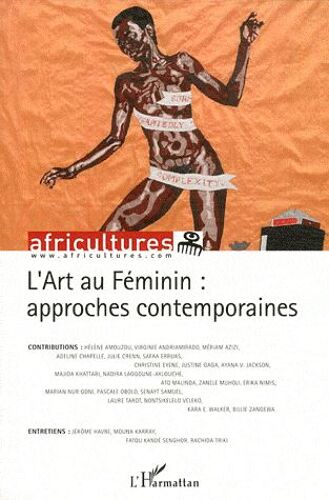 Africultures N° 85 - L'art Au Féminin : Approches Contemporaines