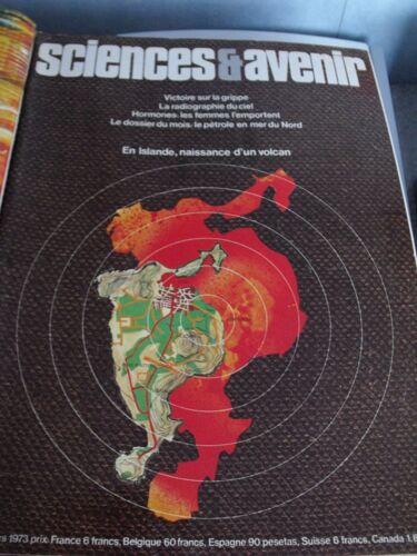 Sciences Et Avenir-Mars 1973  N° 313 : Victoire Sur La Grippe-Radiographie Du Ciel-Hormone-Islande Naissance D'un Volcan,Etc..