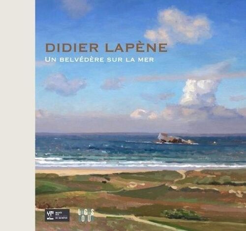 Didier Lapène - Un Belvédère Sur La Mer