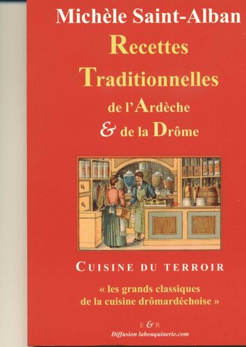 Recettes Traditionnelles De L'ardèche Et De La Drôme
