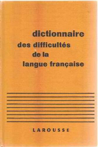 Dictionnaire Des Difficultes De La Langue Francaise