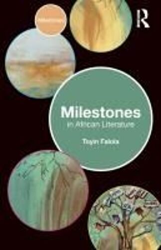 Milestones In African Literature
