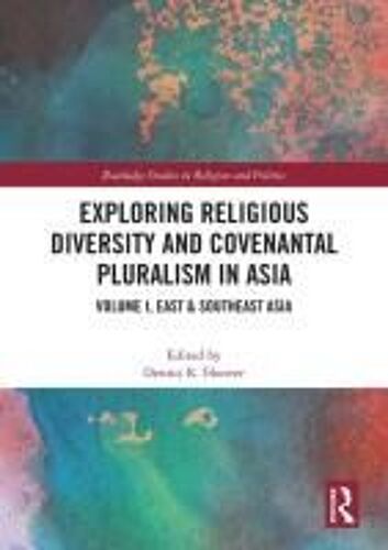 Exploring Religious Diversity And Covenantal Pluralism In Asia