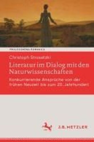 Literatur Im Dialog Mit Den Naturwissenschaften