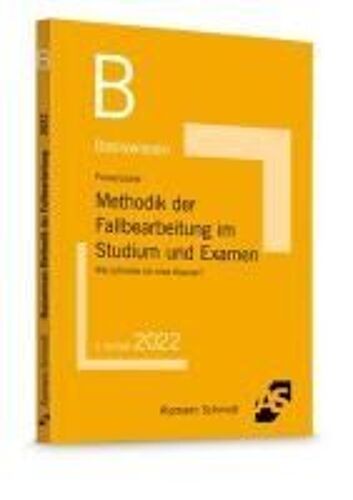 Basiswissen Methodik Der Fallbearbeitung Im Studium Und Examen