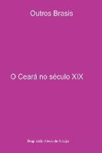 O Ceará No Século Xix