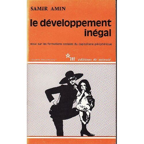 Le Developpement Inegal, Essai Sur Les Formations Sociales Du Capitalisme