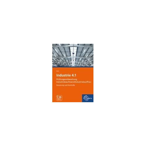 Industrie 4.1 Prüfungsvorbereitung Industriekaufmann/Industriekauffrau
