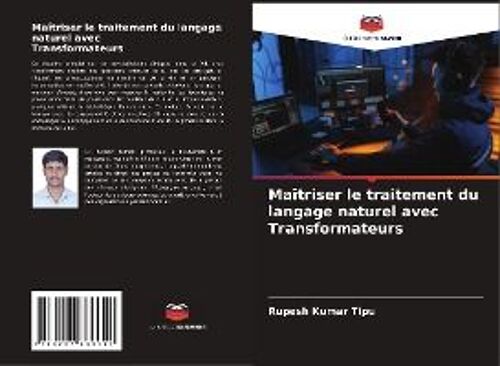 Maîtriser Le Traitement Du Langage Naturel Avec Transformateurs