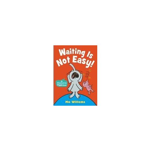 Waiting Is Not Easy!