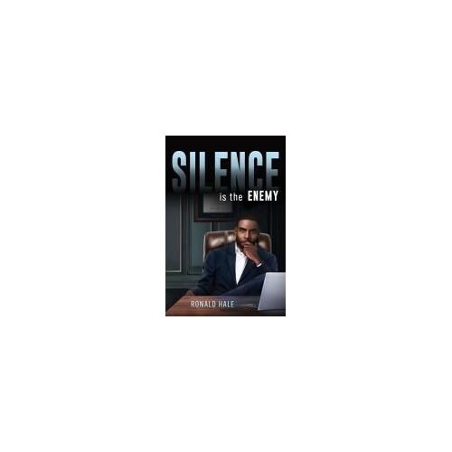 Silence Is The Enemy