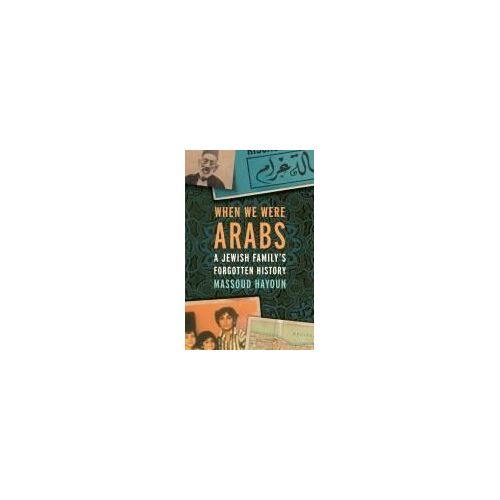 When We Were Arabs