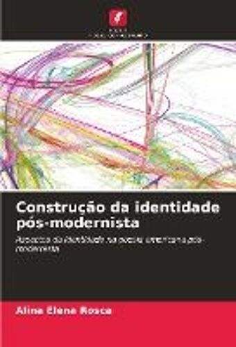 Construção Da Identidade Pós-Modernista