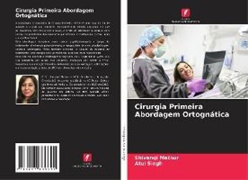 Cirurgia Primeira Abordagem Ortognática