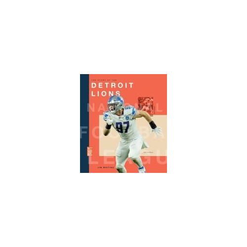 The Story Of The Detroit Lions