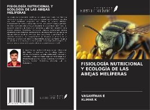 Fisiología Nutricional Y Ecología De Las Abejas Melíferas