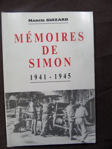 Mémoires De Simon 1941-1945 - Marcel Guizard - 1989 - 372 Pages