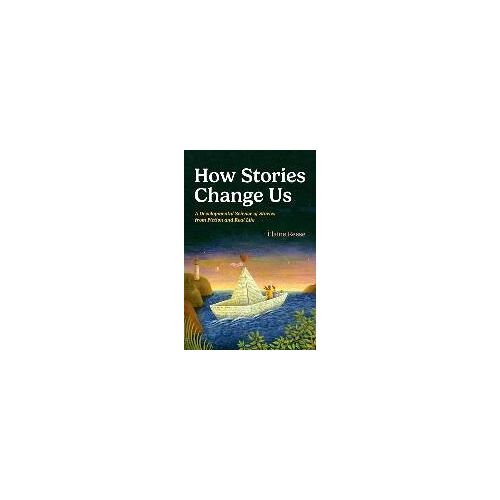 How Stories Change Us