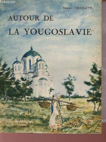 Autour De La Yougoslavie.